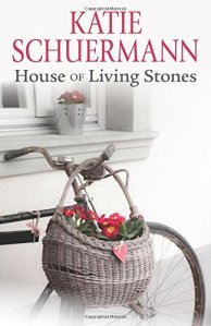 House of Living Stones by Katie Schuermann